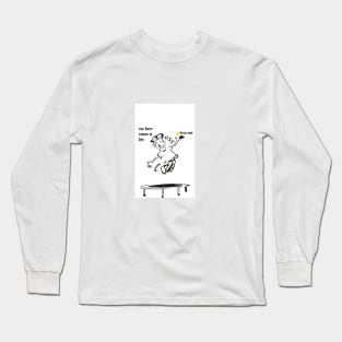 the best things in life mess up your hair Long Sleeve T-Shirt